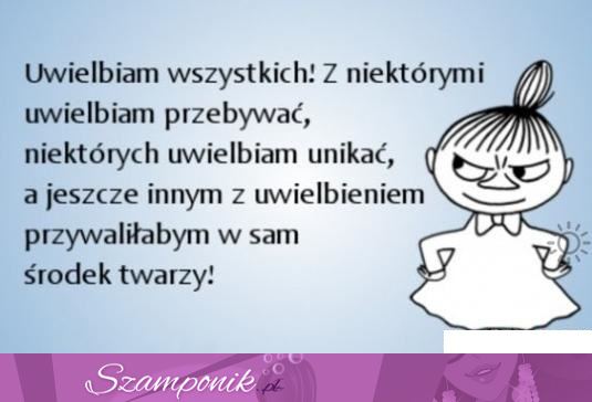 Uwielbiam wszystkich!