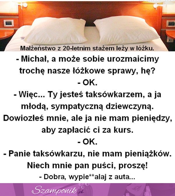 Małżeństwo z 20-letnim stażem leży w łóżku... Chyba jej nie zrozumiał ;D