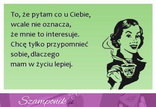 Chcę tylko przypomnieć sobie...