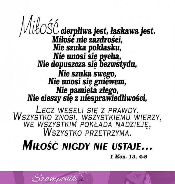 Miłość cierpliwa jest, łaskawa jest, miłość nie zazdrości..