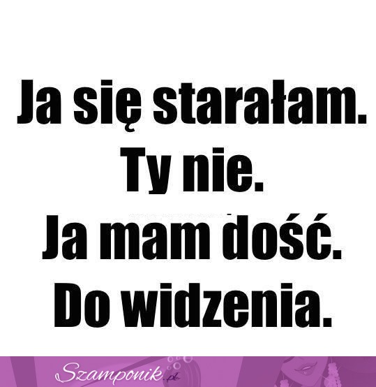 Ja się starałam.