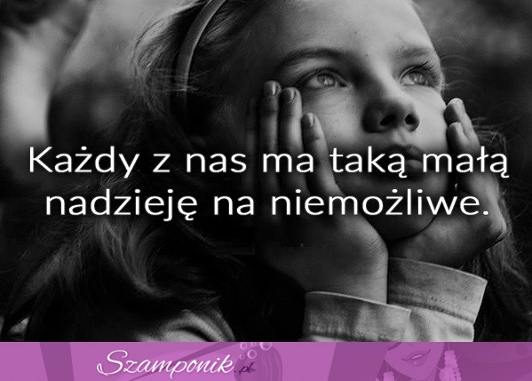 Każdy z nas tak ma! ;)