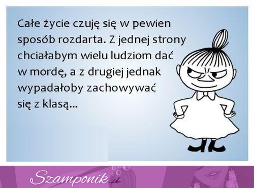 Całe życie czuję się...