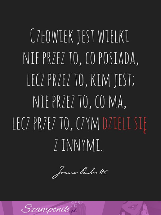 Człowiek jest wielki