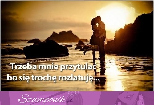 Trzeba przytulić