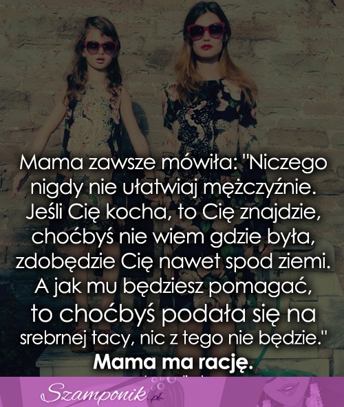 Mama zawsze mówiła