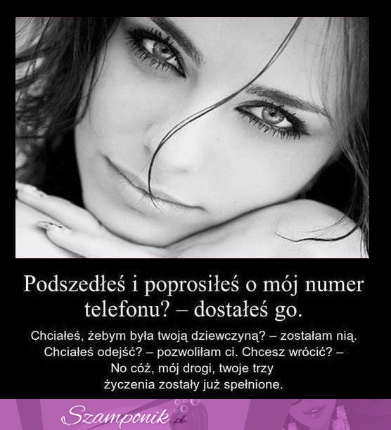 Podszedłeś i poprosiłeś o mój numer telefonu...