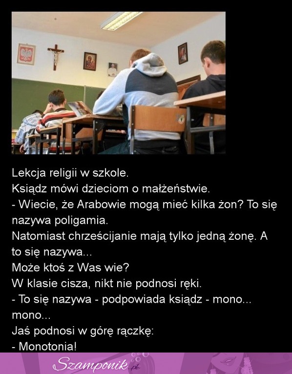 Kawał na dziś; jasiu na lekcji religii odpowiedział na pytanie księdza - mocne :D