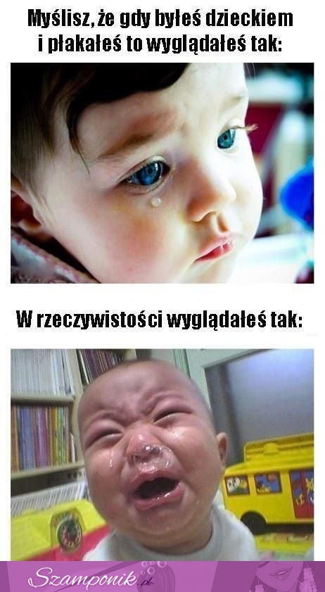 Mylisz, że jak byłeś dzieckiem to wyglądałeś tak...