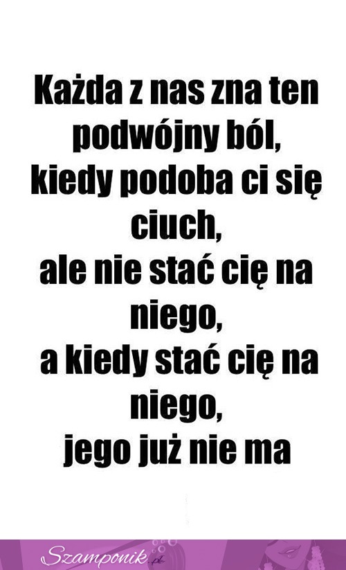 Każdna z nas to zna