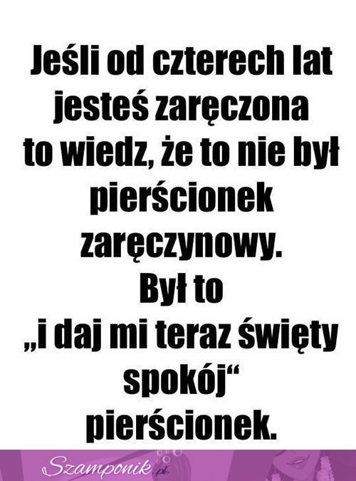 Najprawdziwsza prawda o zaręczynach.