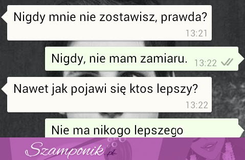 Nigdy mnie nie zostawisz