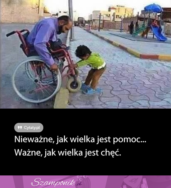 Nieważne, jak wielka jest pomoc