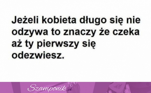 Jesli długo się nie odzywa