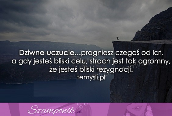 Dziwne uczucie....