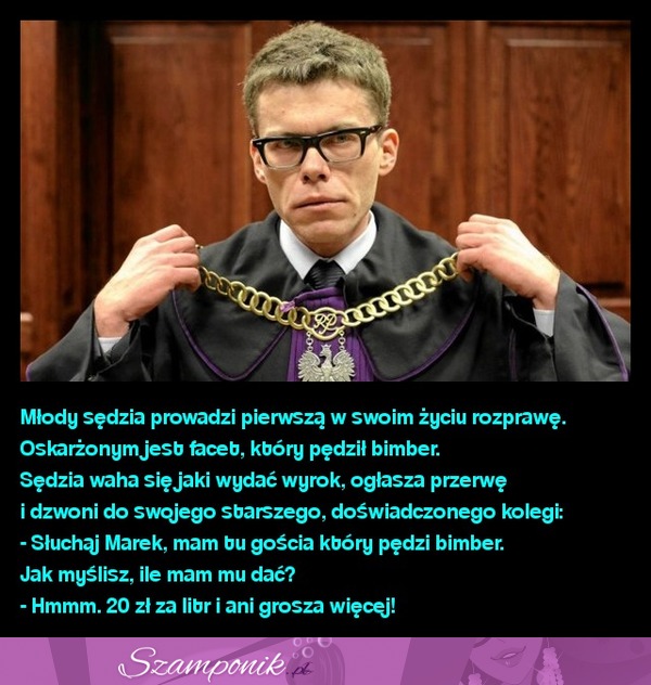 Sprawa w sądzie o bimber i dobre rady starszego sędziego! Zobacz koniecznie co mu doradził ;D