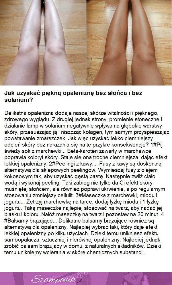 Jak uzyskać PIĘKNĄ opaleniznę bez słońca i bez solarium!