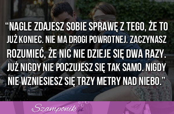 Trzy metry nad niebem <3