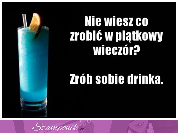 Zrób sobie drinka