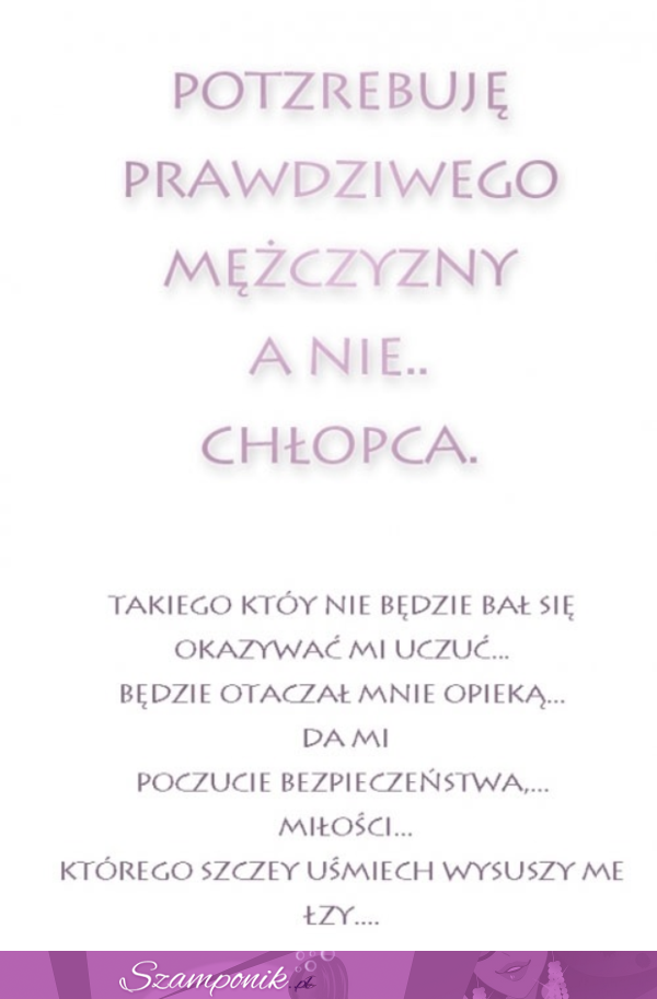 Potrzebuję prawdziwego mężczyzny!