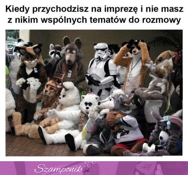 Kiedy przychodzisz na imprezę