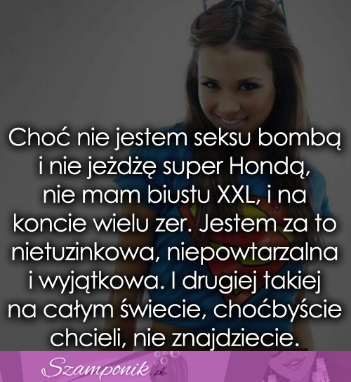 Choć nie jestem seksu bombą i nie jeżdżę...