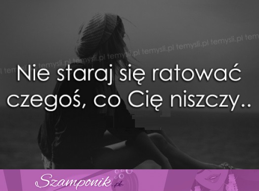 Nie staraj się ratować