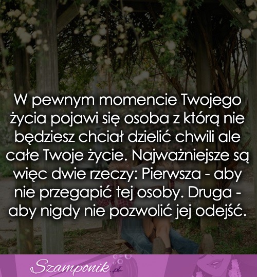 W pewnym momencie Twojego życia pojawi się...