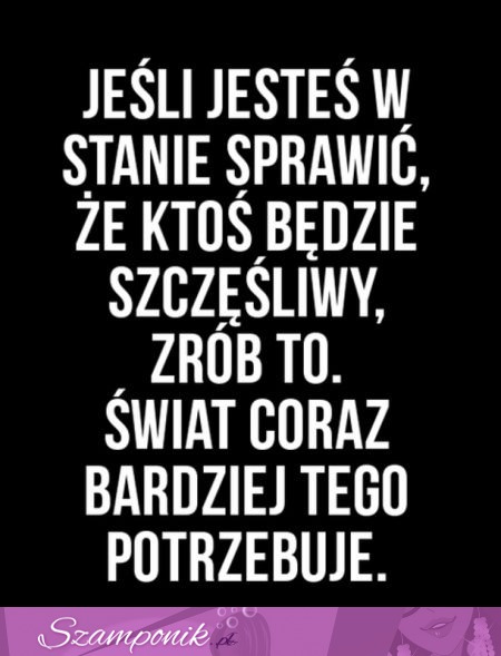 Jeśli jesteś w stanie...