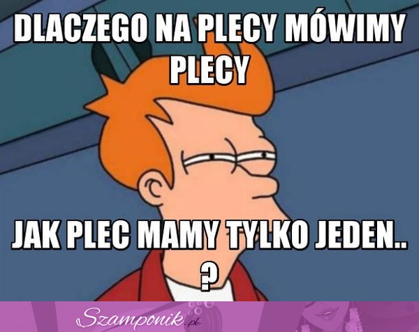 To nie głupie...