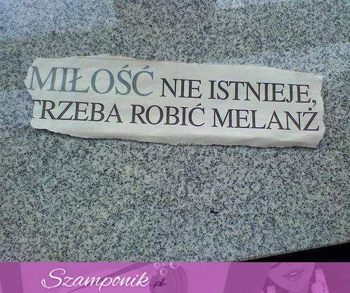 Miłośc nie istnieje, trzeba robić...