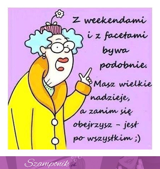 Masz wielkie nadzieje, a zanim się obejrzysz...HAHA!