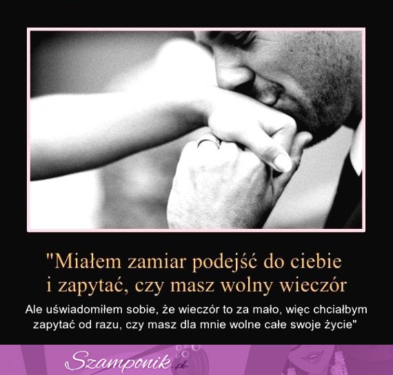 Miałem zamiar podejść do Ciebie