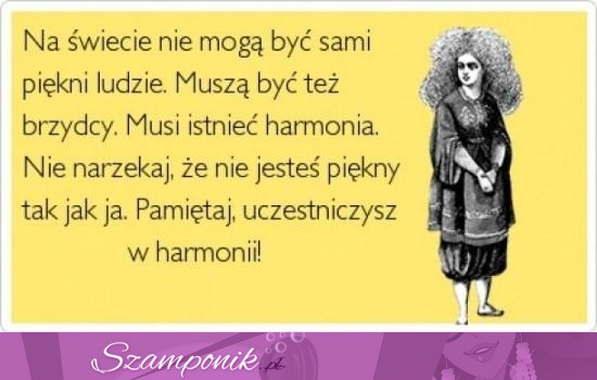 Uczestniczysz w harmonii