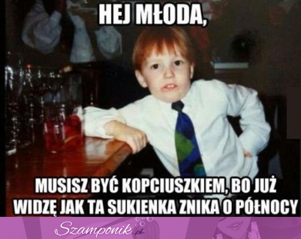 To jest mocny podryw ;D