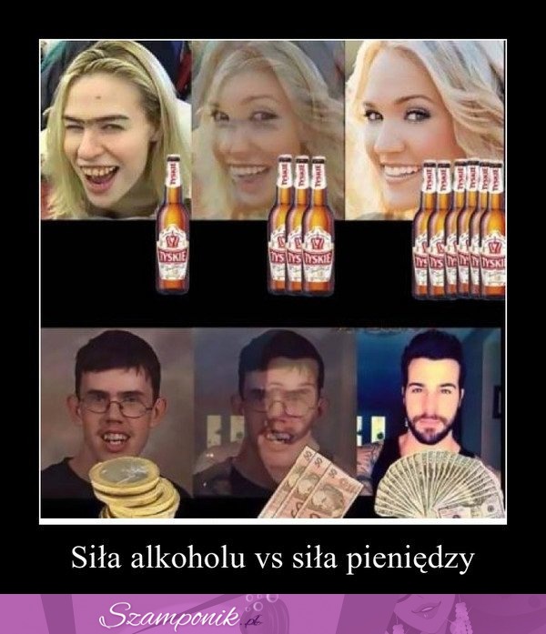 Siła alkoholu VS siła pieniędzy! Zobacz różnicę!