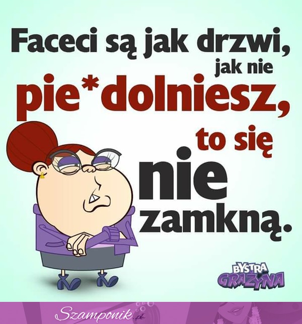 Faceci są jak drzwi