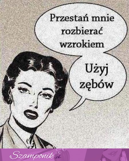 Przestań mnie....