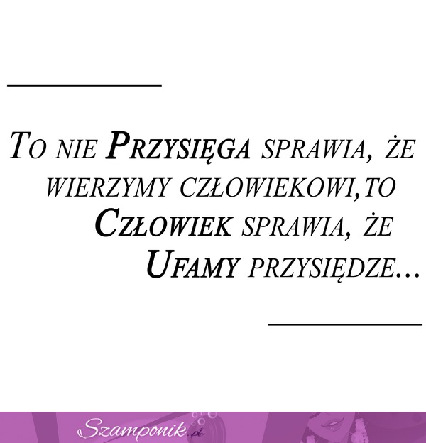 To nie przysięga