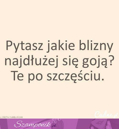 Blizny...