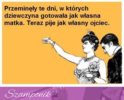 Przeminęły już te dni...