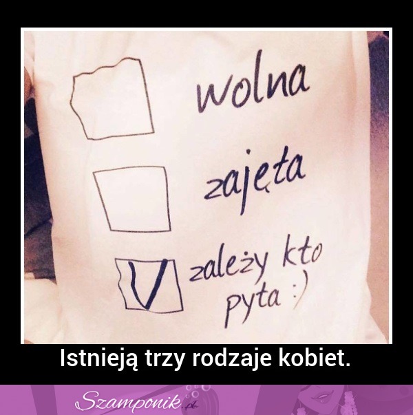 Istnieją trzy rodzaje kobiet ;P