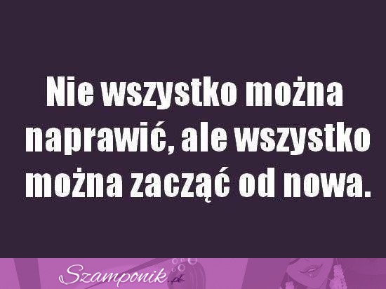 Nie wszystko można naprawić