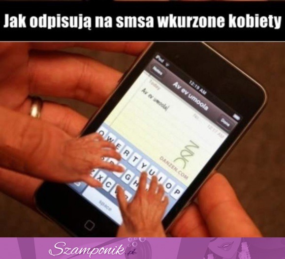 Zobacz jak odpisują na smsa wkurzone dziewczyny - obrazek mówi wszystko, haha!