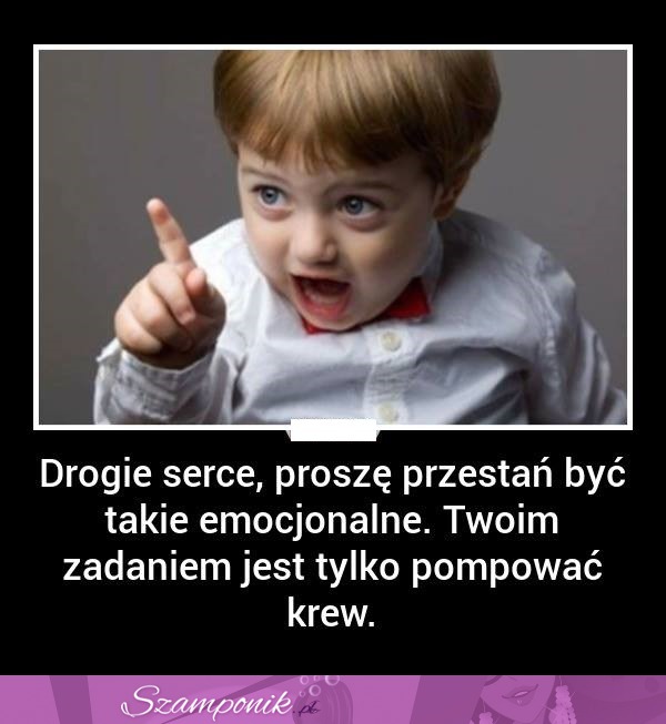 Drogie serce...