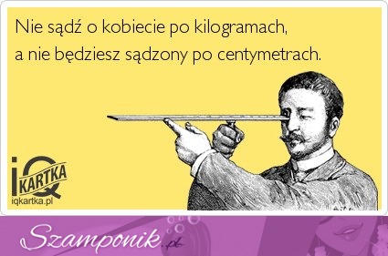 Nie sądź o kobiecie po kilogramach