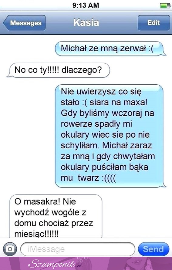 ''Michał ze mną zerwał bo puściłam mu....'' Ale MASAKRA!