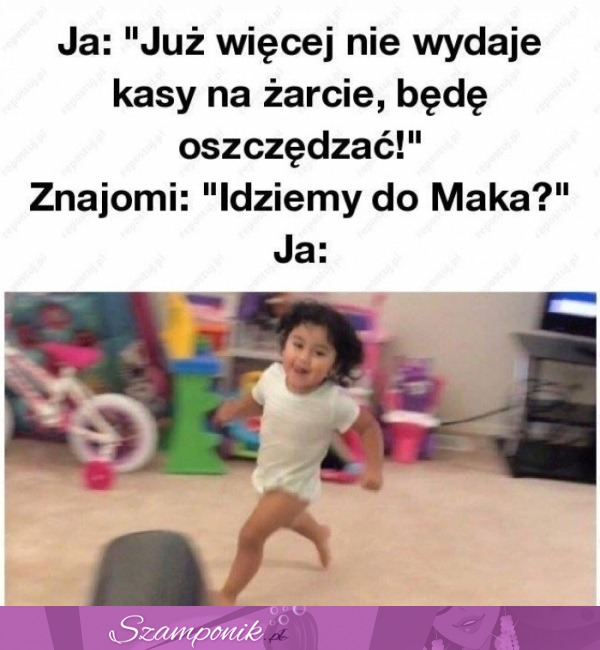 Ja już na prawdę będe oszczędzać