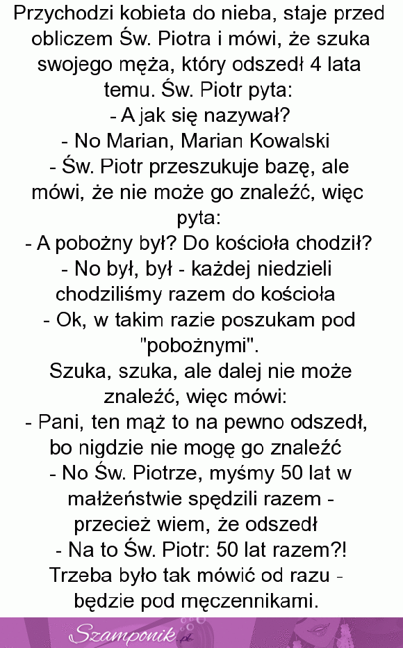 Kobieta idzie do nieba i próbuje znaleźć męża. DOBRE ;)