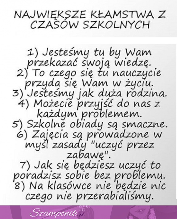 Zobacz największe kłamstwa z czasów szkolnych... To prawda!